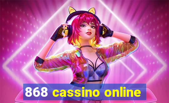 868 cassino online